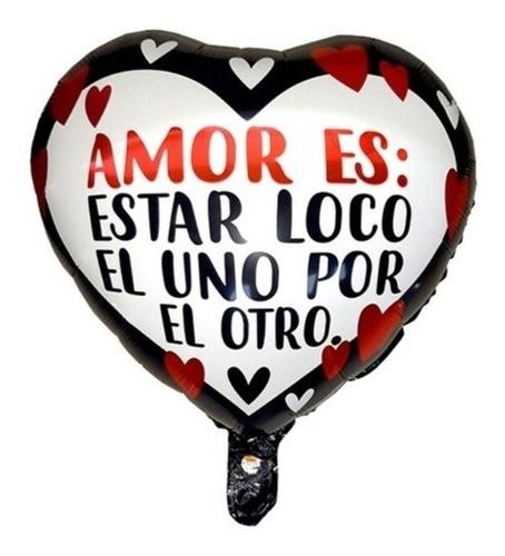 Pack X 10 Globos Amor Es Estar Loco El Uno X El Otro  18 Pg