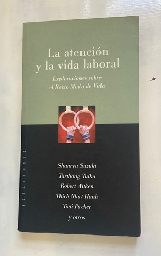 Suzuki, Tulku, Aitken La Atención Y La Vida Laboral