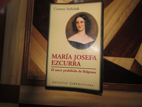 Maria Josefa Ezcurra. Carmen Verlichak - 848