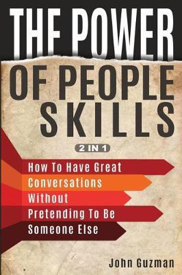 Libro The Power Of People Skills 2 In 1 : How To Have Gre...