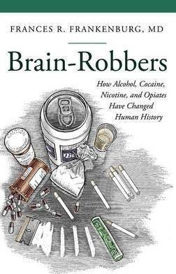 Brain-robbers - Frances R. Frankenburg (hardback)