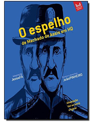 Espelho O De Machado De Assis Em Hq, De Jeosafa Fernandez Gonçalves. Editora Mercuryo Jovem, Capa Mole, Edição 1 Em Português, 9999