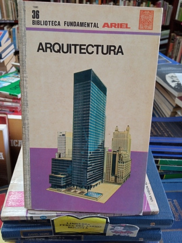 Arquitectura - Biblioteca Fundamental Ariel - Tomo 36