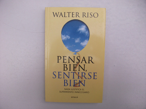 Pensar Bien Sentirse Bien - Walter Riso