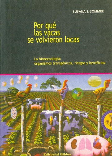 Libro Por Qué Las Vacas Se Volvieron Locas De Susana E. Somm
