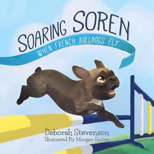 Soaring Soren, De Deborah Stevenson. Editorial Frog Prince Books, Tapa Blanda En Inglés