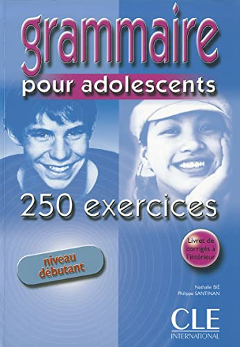 Libro Grammaire Pour Adolescents - 250 Ex. - Niveau Debutant