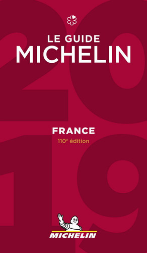 LE GUIDE MICHELIN FRANCE 2019, de Varios autores. Editorial Michelin, tapa blanda en francés