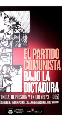 El Partido Comunista Bajo La Dictadura / Rico / Enviamos 