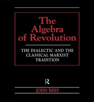 Comprar Libro The Algebra Of Revolution - John Rees