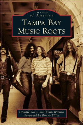 Libro Tampa Bay Music Roots - Souza, Charlie