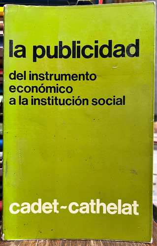 La Publicidad Del Instrumento Económico A La Institución Soc