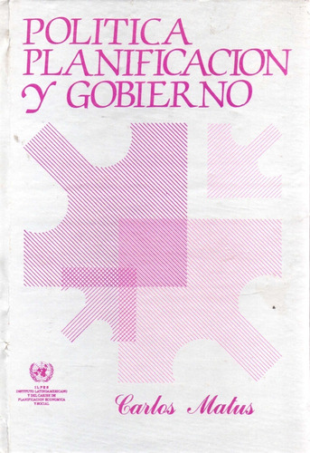 Politica Planificación Y Gobierno Carlos Matus