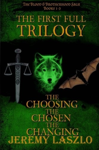 The First Full Trilogy The Blood And Brotherhood Saga Books 