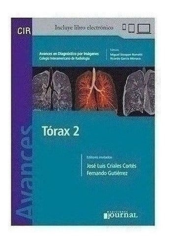 Avances En Diagnóstico Por Imágenes: Tórax 2 - Criales Cort