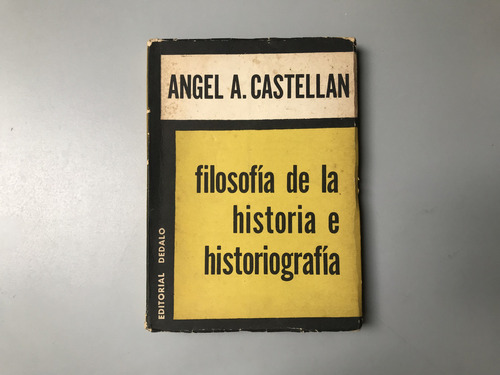 Filosofía De La Historia Historiagrafía - Ángel A. Castellan