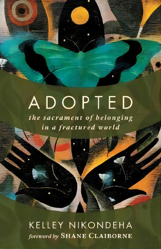 Adopted, De Kelley Nikondeha. Editorial William B Eerdmans Publishing Co, Tapa Blanda En Inglés