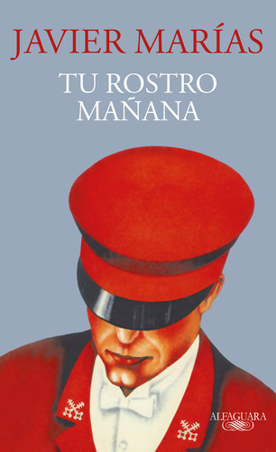 Tu Rostro Mañana - Javier Marías