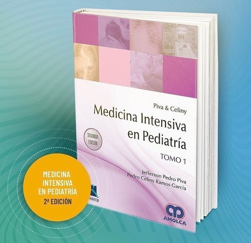 Medicina Intensiva En Pediatría 2da Ed 2 Tomos