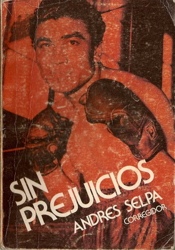 Sin Prejuicios Andres Selpa - Corregidor