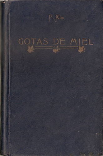 Gotas De Miel - Kin - Colegio Pio Ix