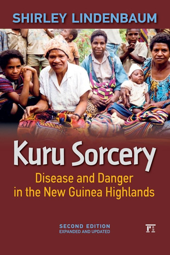 Libro:  Kuru Sorcery: Disease And Danger In The New Guinea