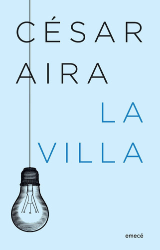 La Villa - Nueva Edicion - Cesar Aira - Es