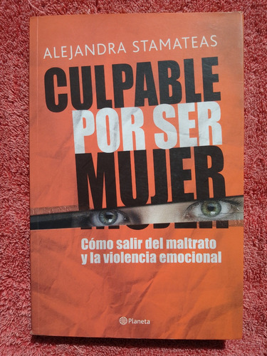 Culpable Por Ser Mujer Alejandra Stamateas Planeta