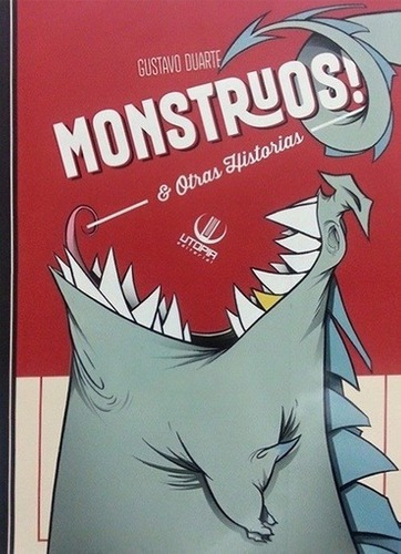Libro - Comic Monstruos! Y Otras Historias - Gustavo Duarte