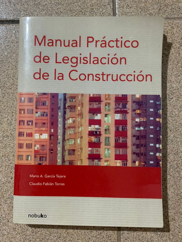 Manual Práctico De Legislación De La Construcción