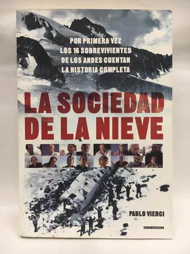  la sociedad de la nieve: 9789500729758: Pablo Vierci: Libros