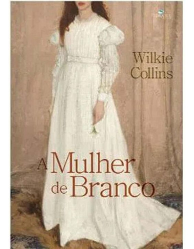 Libro Mulher De Branco A De Collins Wilkie Pedra Azul Edito