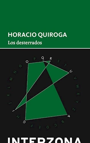 Libro Los Desterrrados De Horacio Quiroga