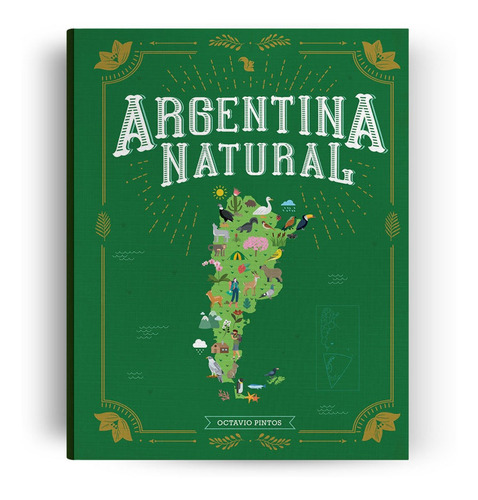 Argentina Natural - Octavio Pintos