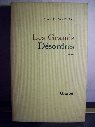 Adp Les Grands Desordres Marie Cardinal / Ed Grasset 1987
