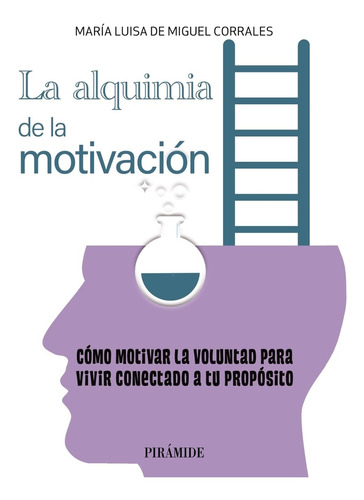 La Alquimia De La Motivación