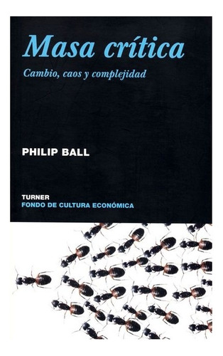 Humana | Masa Crítica. Cambio, Caos Y Complejidad- Ball Phi