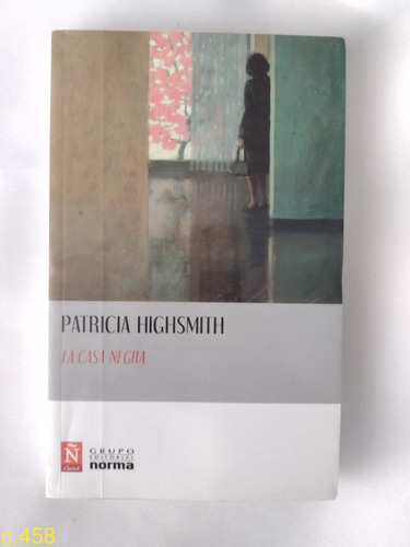Patricia Highsmith / La Casa Negra