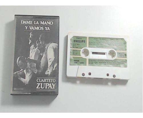 Cuarteto Zupay - Dame La Mano Y Vamos Ya. Cassette