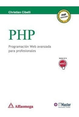 Libro Técnico Php Programación Web Avanzada Para Profesional