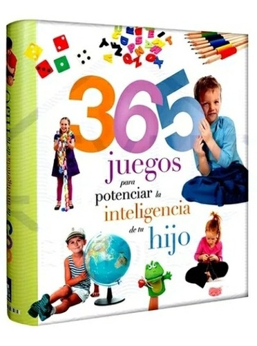 Libro  365  Juegos  Para  Potenciar Inteligencia  De Su Hijo