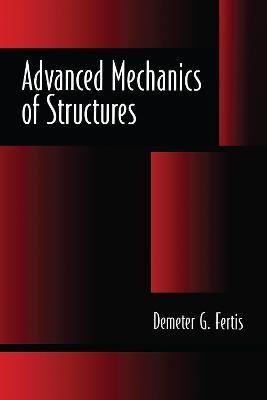Libro Advanced Mechanics Of Structures - Demeter G. Fertis