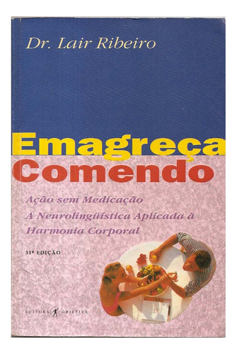 Emagreça Comendo - Dr. Lair Ribeiro