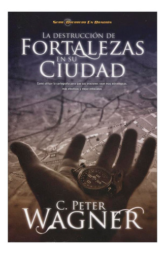 Libro La Destrucción De Fortalezas En Su Ciudad