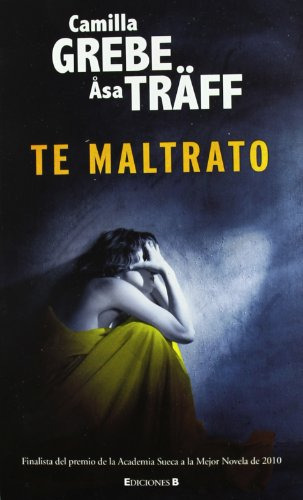 Libro Te Maltrato (la Trama) - Grebe Camilla / Traff Asa (pa