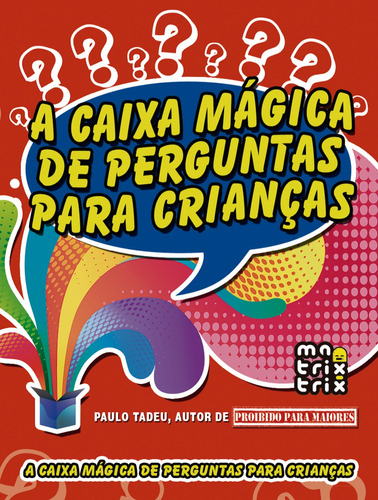 A caixa mágica de perguntas para crianças, de Tadeu, Paulo. Editora Urbana Ltda em português, 2008
