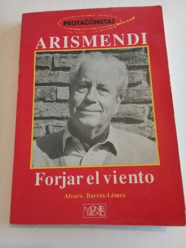 Arismendi Forjar El Viento - Alvaro Barros-lemez