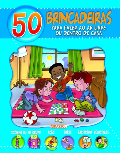 50 Brincadeiras Para Fazer ao Ar Livre ou Dentro de Casa - Azul, de Dozo,  Galia Lami. Série 50 brincadeiras Editora Girassol Brasil Edições EIRELI,  capa mole em português, 2018