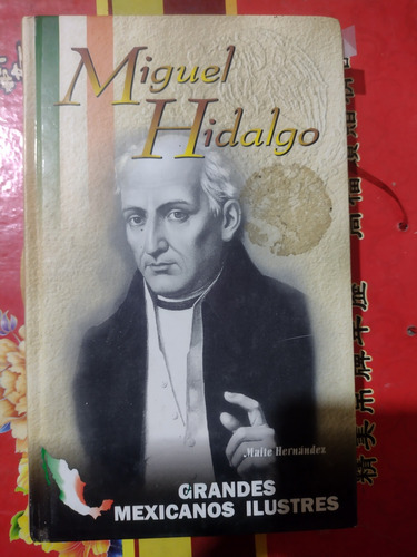 Miguel Hidalgo Biografía 