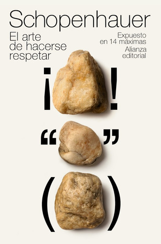El Arte De Hacerse Respetar, De Arthur Schopenhauer. Editorial Alianza (g), Tapa Blanda En Español